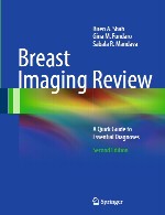 نقد و بررسی تصویربرداری پستان – راهنمای سریع به تشخیص ضروریBreast Imaging Review