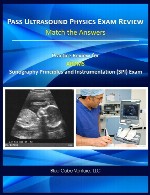 راهنمای مطالعه پاس آزمون فیزیک اولتراسوند (سونوگرافی) – مطابقت پاسخ هاPass Ultrasound Physics Exam Study Guide - Match the Answers