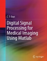 پردازش سیگنال دیجیتال برای تصویربرداری پزشکی با استفاده از متلبDigital Signal Processing for Medical Imaging Using Matlab
