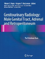 رادیولوژی ادراری تناسلی – دستگاه تناسلی مرد، آدرنال و خلف صفاق – مبنای پاتولوژیکGenitourinary Radiology - Male Genital Tract, Adrenal and Retroperitoneum