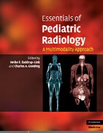 ملزومات رادیولوژی کودکان – رویکرد مولتی مودالیتیEssentials of Pediatric Radiology