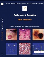 پاتولوژی و ژنتیک تومور های پوستPathology and Genetics of Skin Tumours