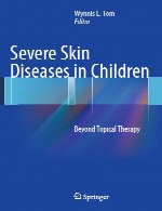 بیماری های پوستی شدید در کودکان – فراتر از درمان موضعیSevere Skin Diseases in Children