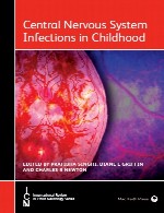 عفونت های سیستم عصبی مرکزی در دوران کودکیCentral Nervous System Infections in Childhood