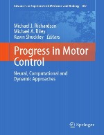 پیشرفت در کنترل موتور – رویکرد های عصبی، محاسباتی و دینامیکProgress in Motor Control