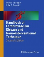 راهنمای بیماری عروق مغزی و تکنیک مداخله ای عصبیHandbook of Cerebrovascular Disease and Neurointerventional Technique