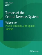 تومور های سیستم عصبی مرکزی – تومور های پینه آل، هیپوفیز، و نخاعیTumors of the Central Nervous System