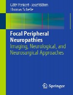 نوروپاتی های کانونی محیطی – رویکردهای تصویربرداری، نورولوژیکی، و نوروجراحیFocal Peripheral Neuropathies
