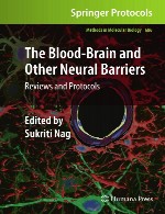 سد های خون-مغز و سایر سد های عصبی – مرور ها و پروتکل هاThe Blood-Brain and Other Neural Barriers
