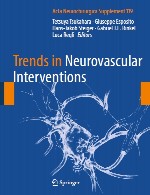 روند ها در مداخلات نوروواسکولار (عروق مغز و اعصاب)Trends in Neurovascular Interventions