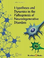 فرضیه و دینامیک در پاتوژنز اختلالات نورو دژنراتیو (تخریب کننده عصبی)Hypothesis and Dynamics in the Pathogenesis of Neurodegenerative Disorders