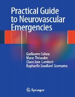 راهنمای عملی برای وضعیت های اضطراری نوروواسکولر (عروق مغز و اعصاب)Practical Guide to Neurovascular Emergencies