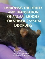 بهبود ابزار و ترجمه مدل های حیوانی برای اختلالات سیستم اعصابImproving the Utility and Translation of Animal Models for Nervous System Disorders