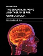 پیشرفت ها در زیست شناسی، تصویربرداری و درمان گلیوبلاستوماAdvances in the Biology, Imaging and Therapies for Glioblastoma