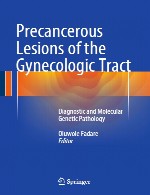 ضایعات پیش سرطانی دستگاه زایشی زنان - آسیب شناسی تشخیصی و ژنتیک مولکولیPrecancerous Lesions of the Gynecologic Tract