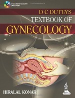 درسنامه ژینکولوژی دی سی دوتا (بیماری های زنان) – ویرایش ششمDc Dutta's Textbook of Gynecology - 6th edition