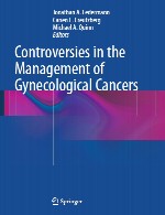 بحث ها در درمان سرطان های زنان و زایمانControversies in the Management of Gynecological Cancers