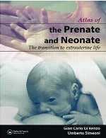 اطلس پیش از تولد و نوزادی – راهنمای مصور گذار به زندگی خارج رحمیAtlas of The Prenate and Neonate
