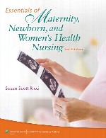 ملزومات زنان و زایمان، نوزاد، و پرستاری بهداشت و سلامت زنانEssentials of Maternity, Newborn, and Women’s Health Nursing