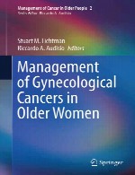 مدیریت سرطان های زنان و زایمان در زنان مسن ترManagement of Gynecological Cancer In Older Women
