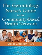 راهنمای پرستاران علم پیری شناسی برای شبکه سلامت مبتنی بر جامعهThe Gerontology Nurse’s Guide to the Community-Based Health Network