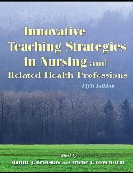 آموزش نوآورانه در پرستاری و حرفه های بهداشت و سلامت مرتبطInnovative Teaching Strategies In Nursing And Related Health Professions