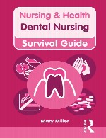 پرستاری و راهنمای بقاء سلامت – پرستاری دندانپزشکیNursing & Health Survival Guide: Dental Nursing