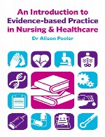 مقدمه ای بر تمرین مبتنی بر شواهد در پرستاری و بهداشت و درمانAn Introduction to Evidence-based Practice in Nursing & Healthcare
