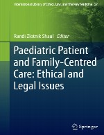 مراقبت بیمار اطفال و خانواده – مسائل اخلاقی و حقوقیPaediatric Patient and Family-Centred Care: Ethical and Legal Issues