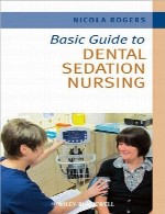 راهنمای پایه برای پرستاری آرامبخشی دندانپزشکیBasic Guide to Dental Sedation Nursing
