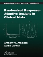 طراحی های تصادفی پاسخ تطبیقی در آزمایشات بالینیRandomised Response-Adaptive Designs in Clinical Trials