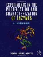آزمایشات در تخلیص و تعیین خصوصیات آنزیم ها – راهنمای آزمایشگاهیExperiments in the Purification and Characterization of Enzymes