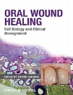 ترمیم زخم دهان – زیست شناسی سلولی و مدیریت بالینیOral Wound Healing