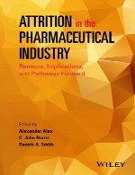 ساییدگی در صنعت داروسازی - دلایل، مفاهیم، و مسیر های رو به جلوAttrition in the pharmaceutical industry