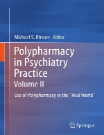 پلی داروخانه در تمرین روانپزشکی جلد دوم - استفاده از پلی داروخانه در دنیای واقعیPolypharmacy in Psychiatry Practice Volume II