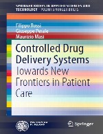 سیستم های کنترل شده ی تحویل دارو - به سوی مرز های جدید در مراقبت از بیمارControlled Drug Delivery Systems