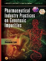 شیوه های صنعت داروسازی در ناخالصی های ژنوتوکسیکPharmaceutical Industry Practices on Genotoxic Impurities