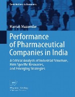 عملکرد شرکت های داروسازی در هند – تحلیل انتقادی ساختار صنعتی، منابع خاص شرکت، و استراتژی های در حال ظهورPerformance of Pharmaceutical Companies in India