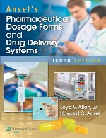 فرم های دوز دارویی و سیستم های تحویل داروی آنسل با کد دسترسیAnsel's Pharmaceutical Dosage Forms and Drug Delivery Systems with Access Code - 10th edition