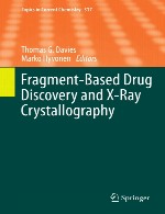 کشف داروی مبتنی بر قطعه (فراگمنت) و بلورنگاری (کریستالوگرافی) اشعه ایکس (X-Ray)Fragment-Based Drug Discovery and X-Ray Crystallography
