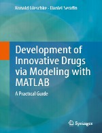 توسعه دارو های نوآورانه از طریق مدلسازی با متلب – راهنمای عملیDevelopment of Innovative Drugs via Modeling with MATLAB