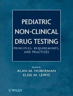 تست دارویی غیر بالینی کودکان – اصول، مقررات، و عملPediatric Non-Clinical Drug Testing