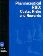 دفتر ارزیابی فناوری، دارویی R و D – هزینه ها، ریسک ها و پاداش هاPharmaceutical R& D