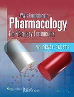 مبانی LWW در داروشناسی برای تکنسین های داروسازی – یک سری برای آموزش و تمرینLWWs Foundations in Pharmacology for Pharmacy