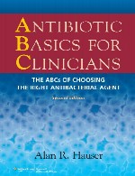 مبانی آنتی بیوتیک برای پزشکان – الفبای انتخاب عامل ضد باکتریایی صحیحAntibiotic Basics for Clinicians