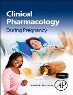 فارماکولوژی بالینی در دوران بارداریClinical Pharmacology During Pregnancy