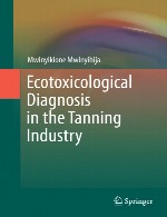 تشخیص سم شناسی محیط زیستی در صنعت دباغیEcotoxicological Diagnosis in the Tanning Industry