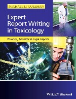 گزارش نویسی کارشناس در سم شناسی – پزشکی قانونی، جنبه های علمی و حقوقیExpert Report Writing in Toxicology
