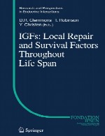 IGF ها: تعمیر محلی و فاکتور های بقا در سراسر طول عمرIGFs: Local Repair and Survival Factors Throughout Life Span