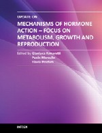 آخرین اطلاعات درباره مکانیسم عمل هورمون – تمرکز بر متابولیسم، رشد و تولید مثلUpdate on Mechanisms of Hormone Action - Focus on Metabolism, Growth and Reproduction